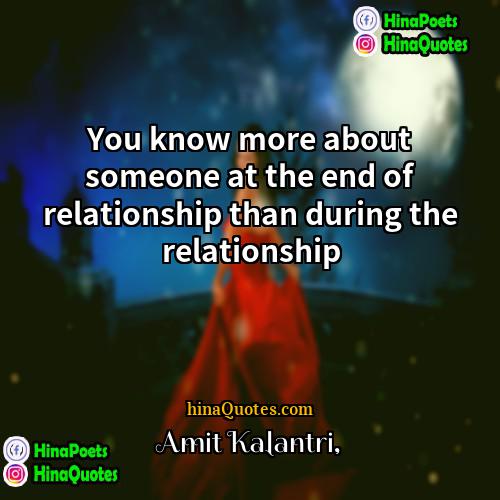Amit Kalantri Quotes | You know more about someone at the