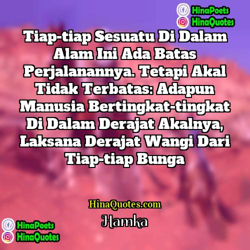 Hamka Quotes | Tiap-tiap sesuatu di dalam alam ini ada