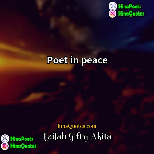 Lailah Gifty Akita Quotes | Poet in peace.
  