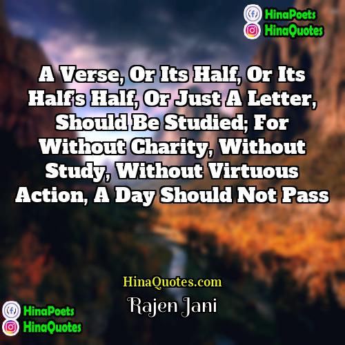 Rajen Jani Quotes | A verse, or its half, or its