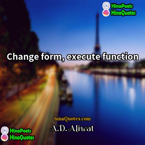 AD Aliwat Quotes | Change form, execute function.
  