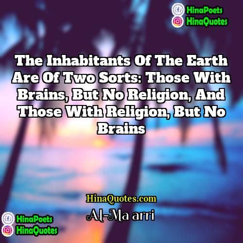 Al-Maʿarri Quotes | The inhabitants of the earth are of