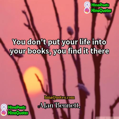 Alan Bennett Quotes | You don