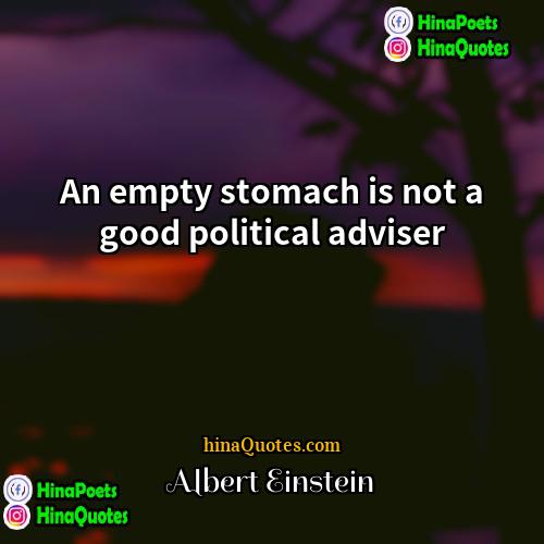 Albert Einstein Quotes | An empty stomach is not a good