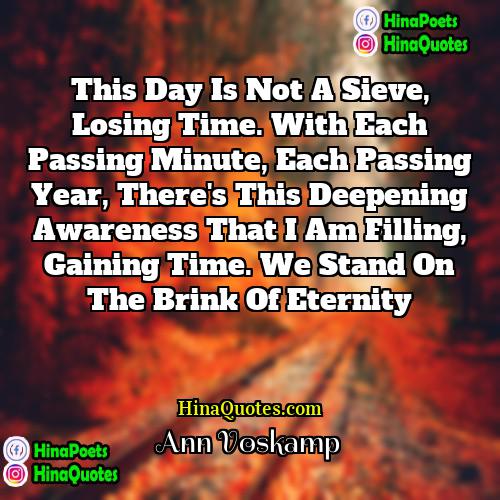 Ann Voskamp Quotes | This day is not a sieve, losing