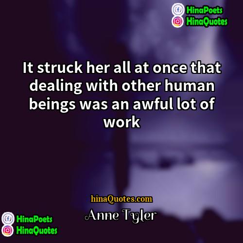 Anne Tyler Quotes | It struck her all at once that
