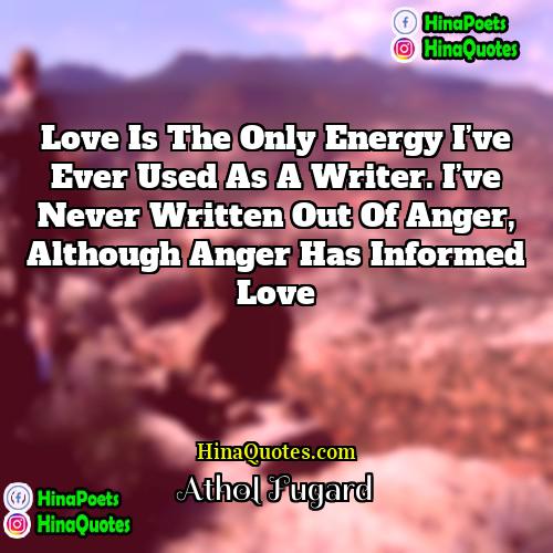 Athol Fugard Quotes | Love is the only energy I’ve ever