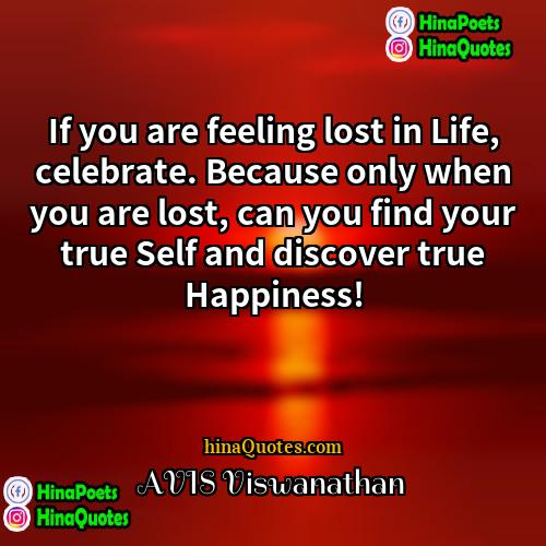 AVIS Viswanathan Quotes | If you are feeling lost in Life,