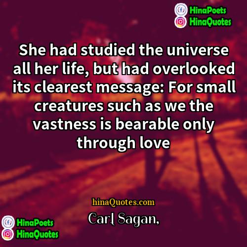 Carl Sagan Quotes | She had studied the universe all her