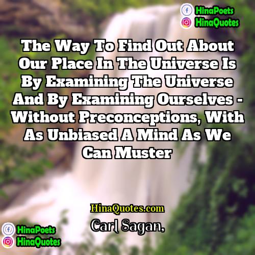 Carl Sagan Quotes | The way to find out about our