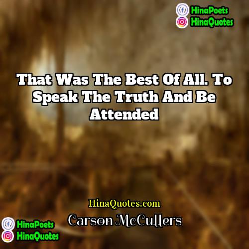 Carson McCullers Quotes | That was the best of all. To
