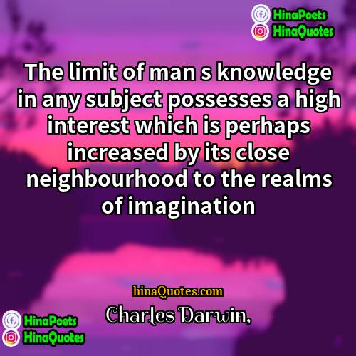 Charles Darwin Quotes | The limit of man s knowledge in