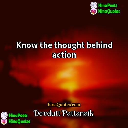 Devdutt Pattanaik Quotes | Know the thought behind action
  