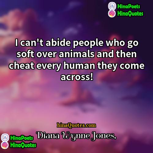 Diana Wynne Jones Quotes | I can't abide people who go soft