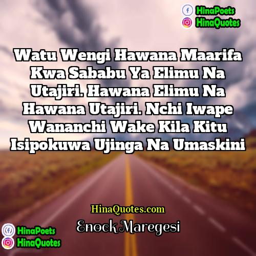 Enock Maregesi Quotes | Watu wengi hawana maarifa kwa sababu ya