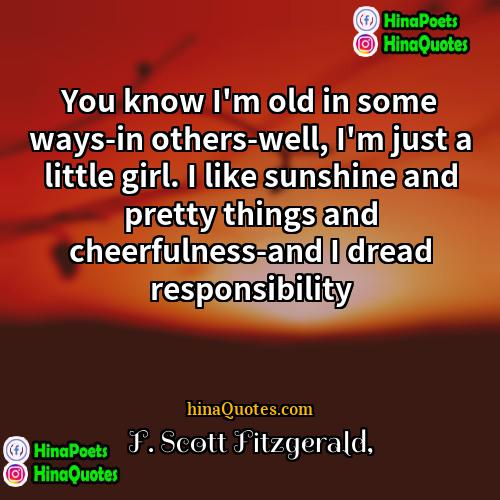F Scott Fitzgerald Quotes | You know I
