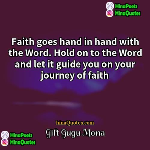 Gift Gugu Mona Quotes | Faith goes hand in hand with the