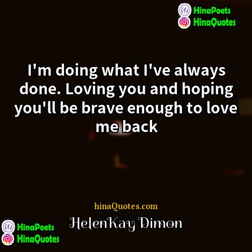 HelenKay Dimon Quotes | I