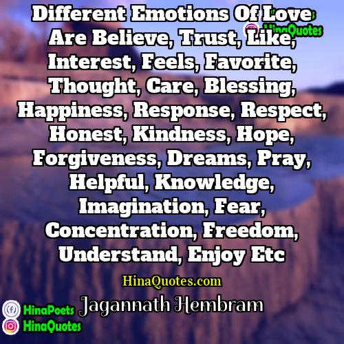 Jagannath Hembram Quotes | Different emotions of Love are Believe, Trust,