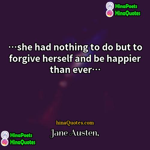 Jane Austen Quotes | …she had nothing to do but to