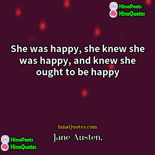 Jane Austen Quotes | She was happy, she knew she was