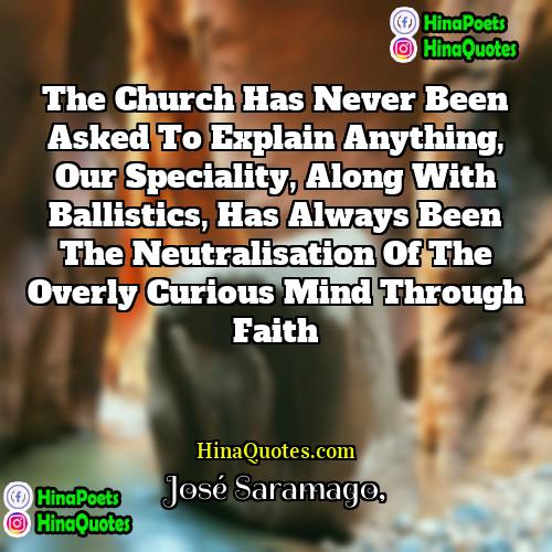 José Saramago Quotes | The church has never been asked to