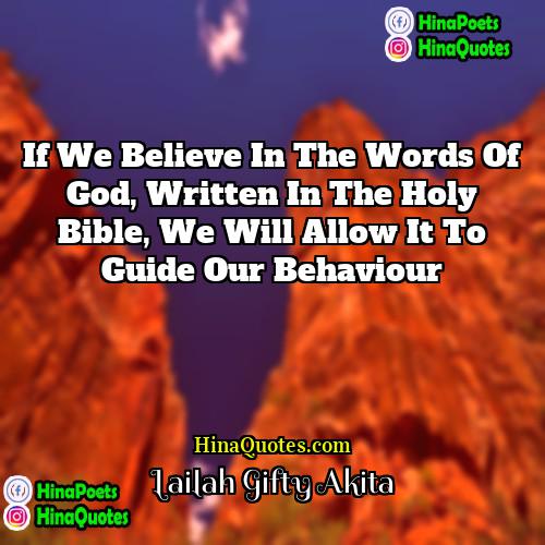 Lailah Gifty Akita Quotes | If we believe in the words of