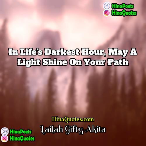 Lailah Gifty Akita Quotes | In life