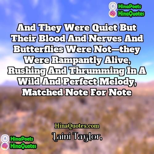 Laini Taylor Quotes | And they were quiet but their blood