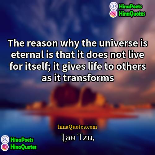 Lao Tzu Quotes | The reason why the universe is eternal