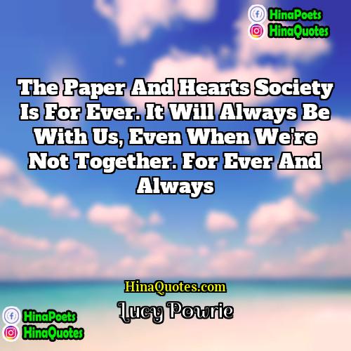 Lucy Powrie Quotes | The Paper and Hearts Society is for