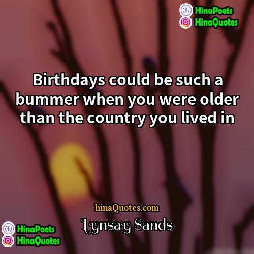 Lynsay Sands Quotes | Birthdays could be such a bummer when