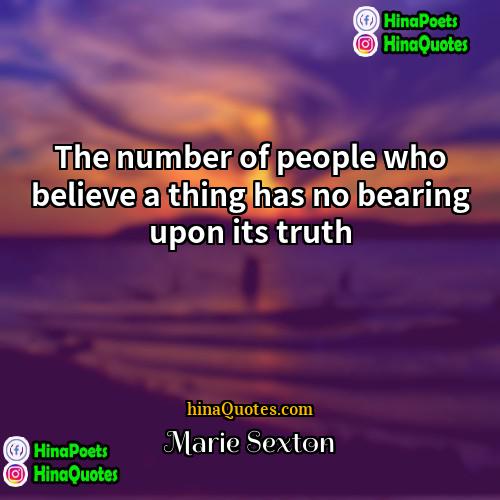 Marie Sexton Quotes | The number of people who believe a