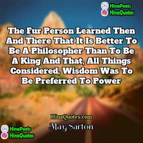 May Sarton Quotes | The Fur Person learned then and there