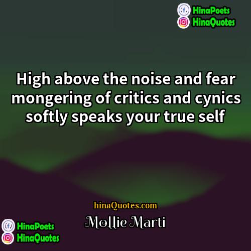 Mollie Marti Quotes | High above the noise and fear mongering