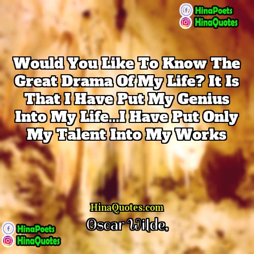 Oscar Wilde Quotes | Would you like to know the great