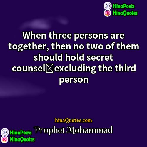 Prophet Mohammad Quotes | When three persons are together, then no