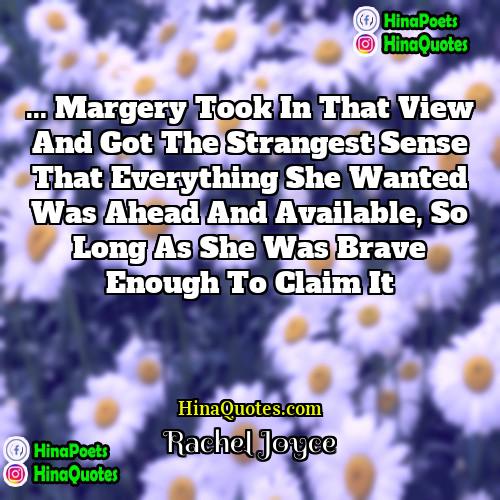 Rachel Joyce Quotes | ... Margery took in that view and