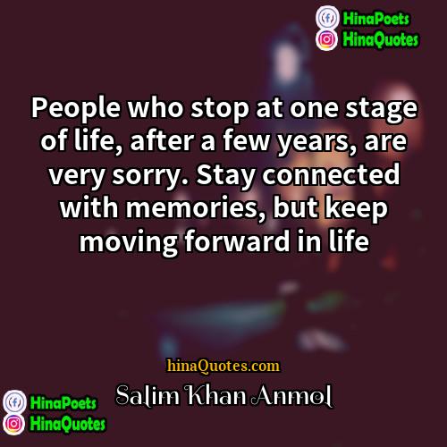 Salim Khan Anmol Quotes | People who stop at one stage of