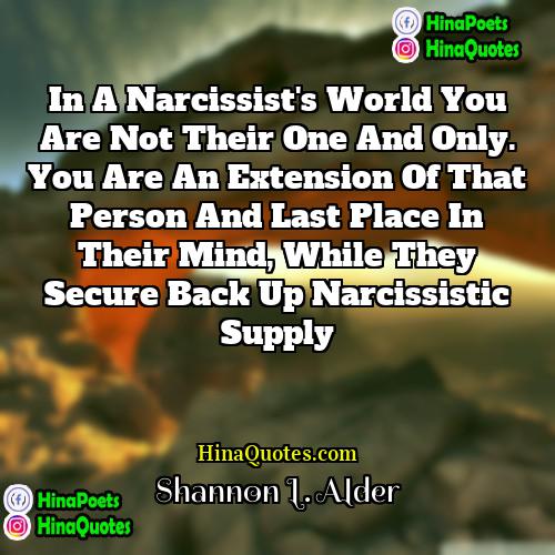 Shannon L Alder Quotes | In a narcissist