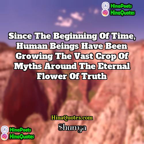Shunya Quotes | Since the beginning of Time, Human beings