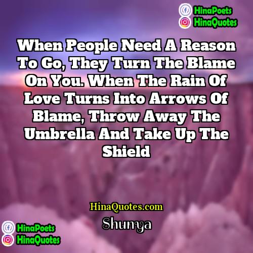 Shunya Quotes | When people need a reason to go,