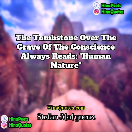 Stefan Molyneux Quotes | The tombstone over the grave of the