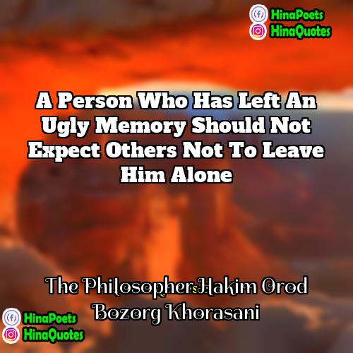 The Philosopher Hakim Orod Bozorg Khorasani Quotes | A person who has left an ugly
