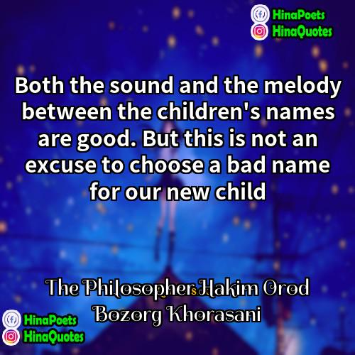 The Philosopher Hakim Orod Bozorg Khorasani Quotes | Both the sound and the melody between