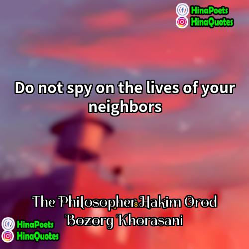 The Philosopher Hakim Orod Bozorg Khorasani Quotes | Do not spy on the lives of