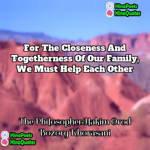 The Philosopher Hakim Orod Bozorg Khorasani Quotes | For the closeness and togetherness of our