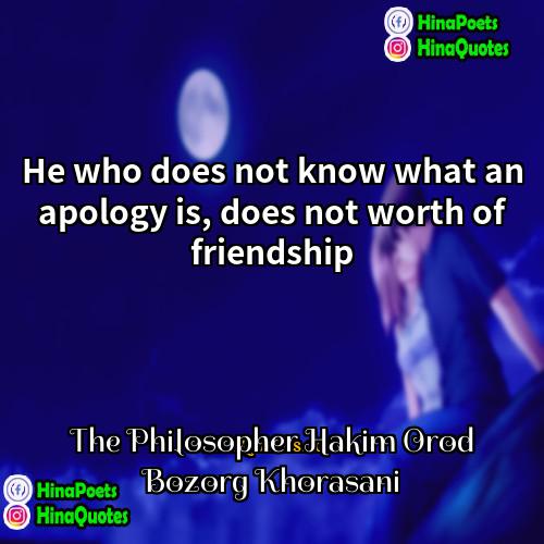 The Philosopher Hakim Orod Bozorg Khorasani Quotes | He who does not know what an