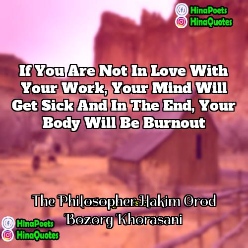 The Philosopher Hakim Orod Bozorg Khorasani Quotes | If you are not in love with