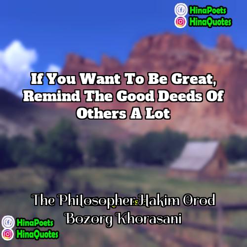 The Philosopher Hakim Orod Bozorg Khorasani Quotes | If you want to be great, remind